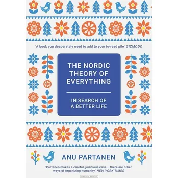 The Nordic Theory of Everything - Anu Partanen (EN) Cizojazyčná kniha The Nordic Theory of Everything - Anu Partanen (EN)