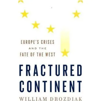 Cizojazyčná kniha Fractured Continent - William Drozdiak (EN)
