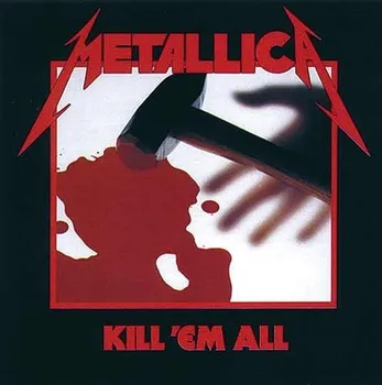 Zahraniční hudba Kill'em All - Metallica [CD]