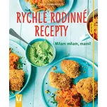 Rychlé rodinné recepty: Mňam mňam,…