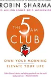 The 5AM Club - Change Your Morning,…