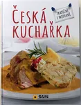 Česká Kuchařka: Tradičně i moderně -…