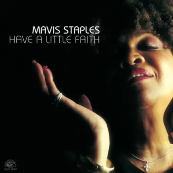 Zahraniční hudba Have A Little Faith - Mavis Staples [CD]
