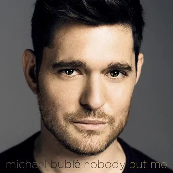 Zahraniční hudba Nobody But Me - Michael Bublé [CD] (Deluxe)