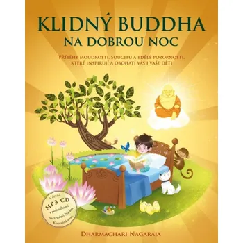Klidný Buddha na dobrou noc: Dharmachari Nagaraja