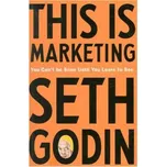 This is Marketing: You Can´t Be Seen…