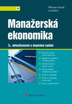 Manažerská ekonomika (5. aktualizované a doplněné vydání) - Miloslav Synek a kol.