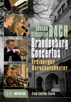 Zahraniční hudba Johann Sebastian Bach: Brandenburg Concerto - Frieberger Barockorchester [DVD]