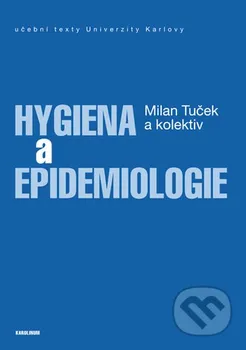 Hygiena a epidemiologie (2. doplněné vydání) - Milan Tuček