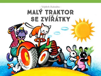 Pohádka Malý traktor se zvířátky - Vojtěch Kubašta