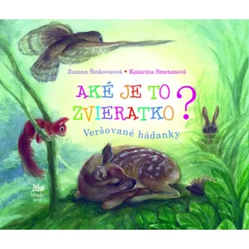 Leporelo Aké je to zvieratko? - Zuzana Šinkovicová, Katarína Smetanová