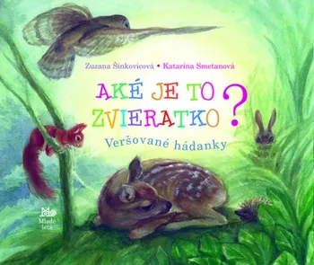 Leporelo Aké je to zvieratko? - Zuzana Šinkovicová, Katarína Smetanová