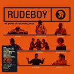 Rudeboy: The Story Of Trojan Records -…