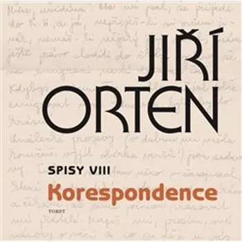 Spisy VIII: Korespondence - Jiří Orten