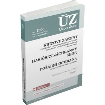 ÚZ č. 1300 - Krizové zákony, HZS, Požární ochrana, Obnova území - Sagit
