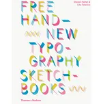 Free Hand New Typography Sketchbook - Steven Heller, Lita Talarico (EN)