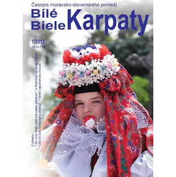 Časopis časopis Bílé - Biele Karpaty 1/2012