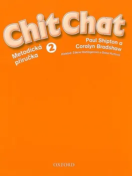 Anglický jazyk Chit Chat Level 2 - Paul Shipton, Coralyn Bradshaw (CS)