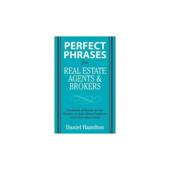 Cizojazyčná kniha Perfect Phrases for Real Estate Agents & Brokers - Hamilton, Dan