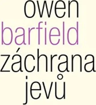 Duchovní literatura Záchrana jevů - Owen Barfield