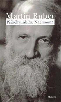 Příběhy rabího Nachmana - Martin Buber