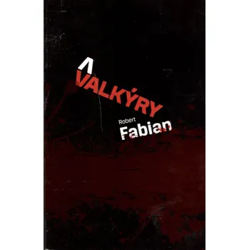 Valkýry - Robert Fabian