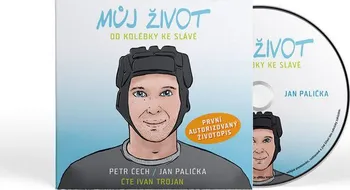 Můj život: Od kolébky ke slávě - Petr Čech, Jan Palička (čte Ivan Trojan) [CDpm3]
