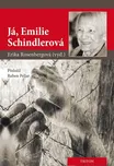 Já, Emilie Schindlerová - Erika…
