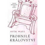 Prohnilé království - Erin Watt (2018)
