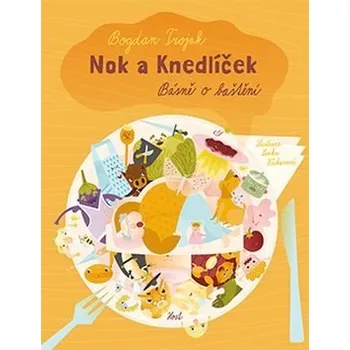 Pohádka Nok a knedlíček: Básně o baštění Kniha