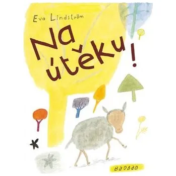 Pohádka Na útěku! Kniha