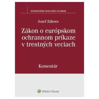 Zákon o európskom ochrannom príkaze v trestných veciach Kniha