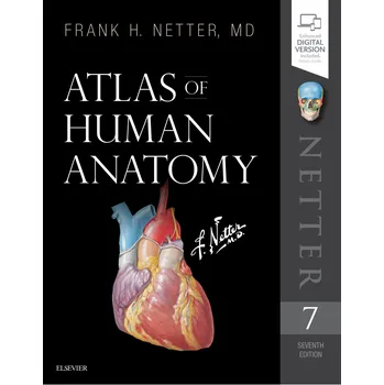 Atlas of Human Anatomy - Frank H. Netter Elsevier Science [EN] (2018, brožovaná)