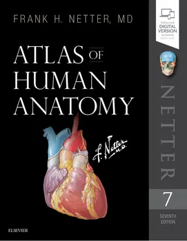 Atlas of Human Anatomy - Frank H. Netter Elsevier Science [EN] (2018, brožovaná)