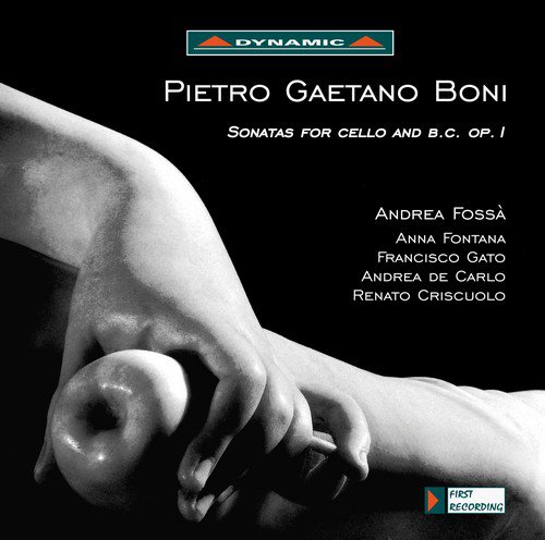 Pietro Gaetano Boni Sonatas for Cello and B.C. Op. I Andrea Fossa