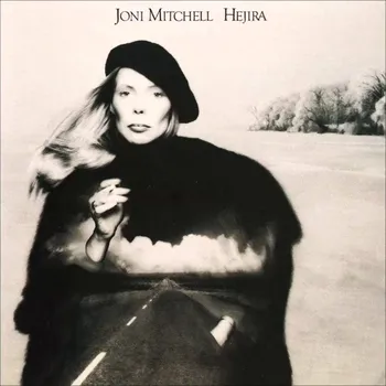 Zahraniční hudba Hejira - Joni Mitchell [LP]