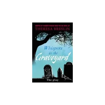 Cizí jazyk Whispers in the Graveyard Heinemann Plays - Conlon, Richard a Breslin, Theresa