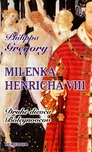 Milenka Henricha VIII: Druhé dievča…