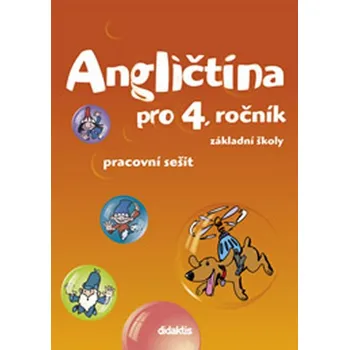 Anglický jazyk Angličtina pro 4. ročník ZŠ: Pracovní sešit - Stanislava Janičková a kol. (2012)
