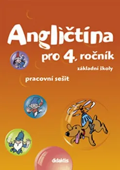 Anglický jazyk Angličtina pro 4. ročník ZŠ: Pracovní sešit - Stanislava Janičková a kol. (2012)