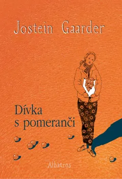Dívka s pomeranči - Jostein Gaarder (2019, pevná)