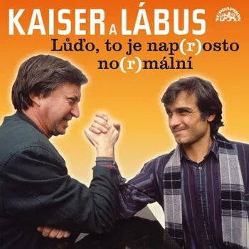 Kaiser, Lábus: Lůďo, to je nap(r)osto no(r)mální a další povedené scénky - Oldřich Kaiser, Jiří Lábus [CDmp3]