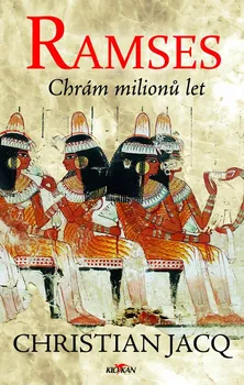 Ramses: Chrám milionů let - Christian Jacq