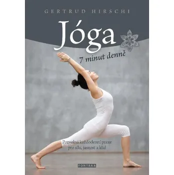 Jóga 7 minut denně - Gertrud Hirschi (2018, pevná)