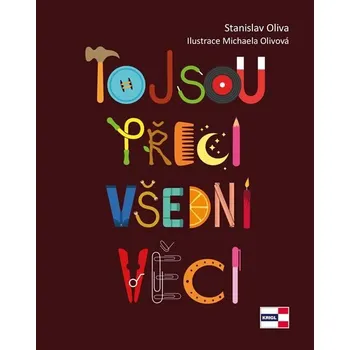 To jsou přeci všední věci - Stanislav Oliva (2019, pevná)