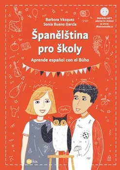 Španělský jazyk Španělština pro školy - Barbora Vázquezová a kol. (2019, brožovaná)