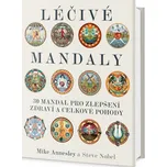 Léčivé mandaly - Steve Nobel, Mike…