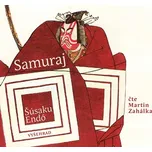 Samuraj - Endó Šúsaku (čte Martin…