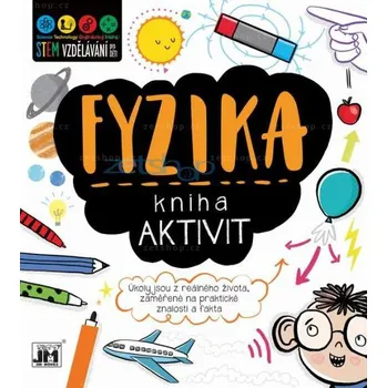 Fyzika: Kniha aktivit - Jiri Models…