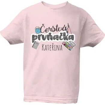 Tričko s potiskem Čerstvá prvňačka dětské